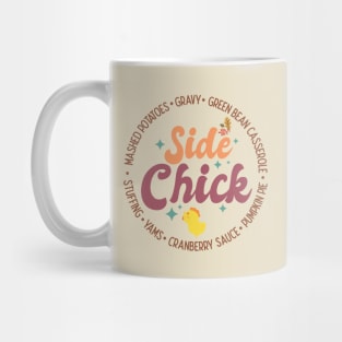 Thanksgiving Side Chick Mug